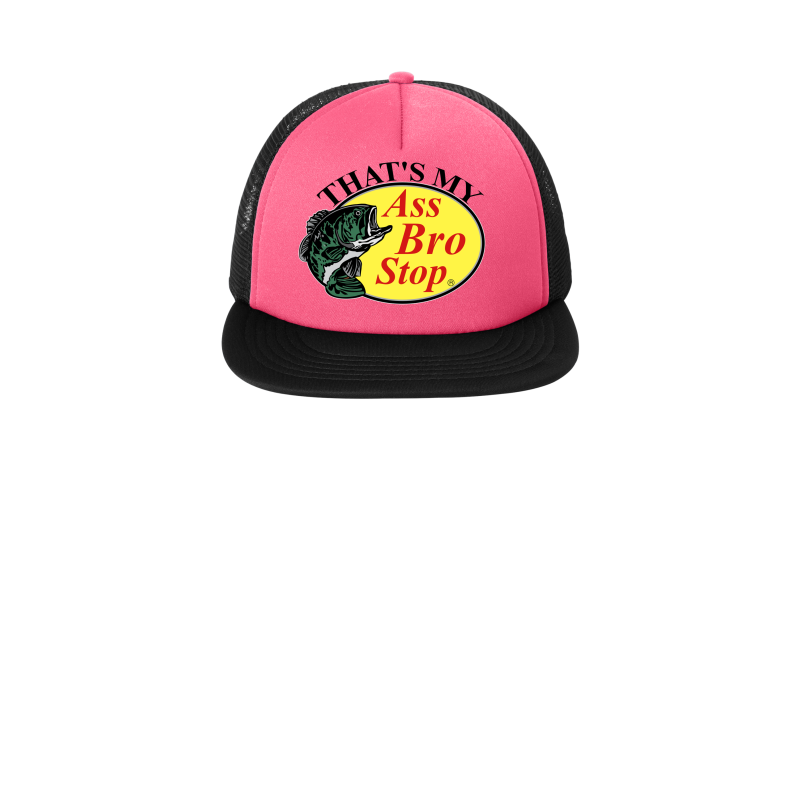 THATS MY ASS BRO STOP TRUCKER HAT